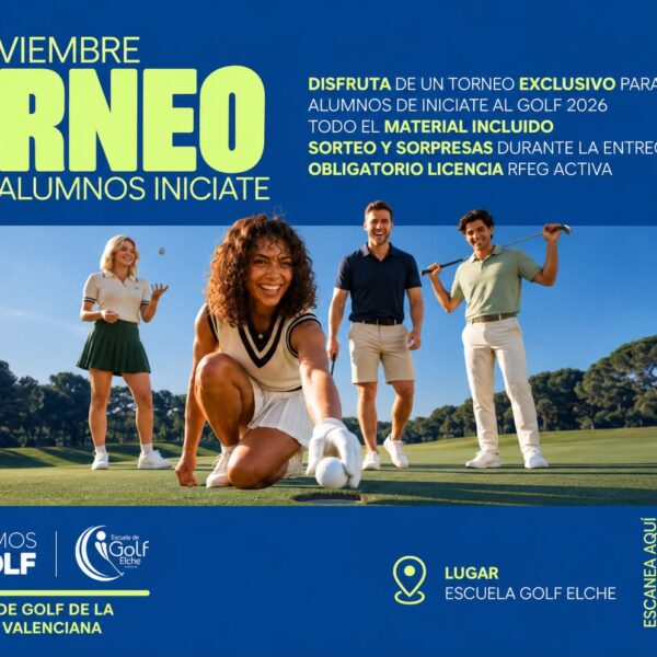 El torneo de Iníciate al Golf 2026 llega a Elche el 7 de noviembre: ¡apúntate!